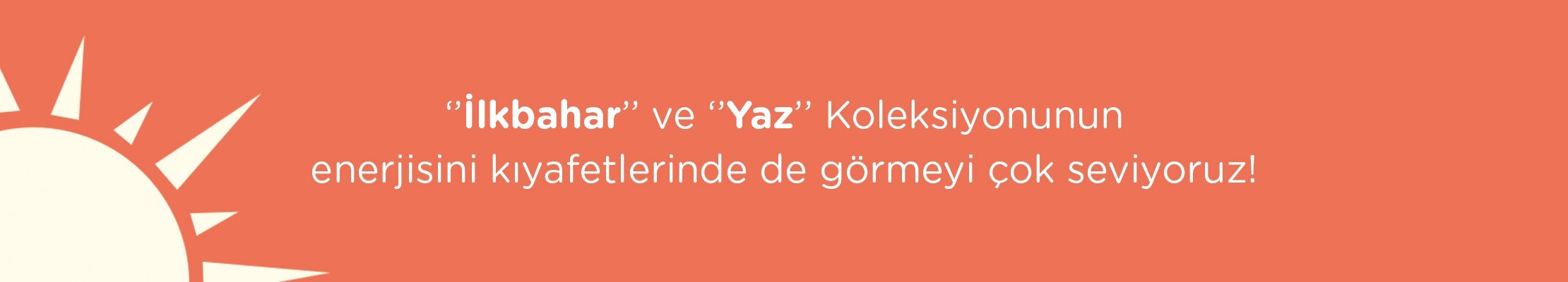 İlkbahar Yaz Koleksiyonu